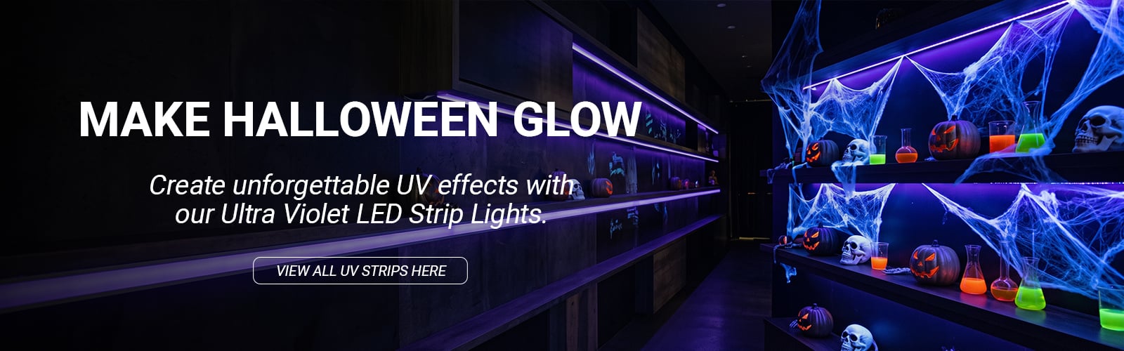 Halloween UV lighting — shop RGBi and RGBUV LED strips