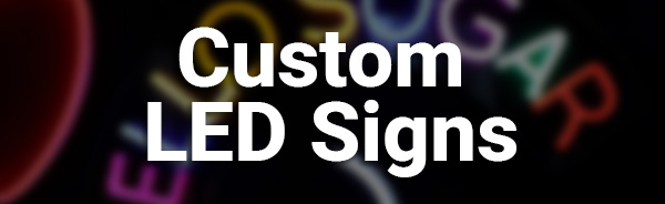Custom LED Neon Sign