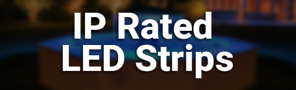 IP Rated Strips